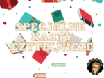 Specjalny pakiet kart czytelnika