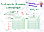 Dodawanie ułamków dziesiętnych – gra dydaktyczna.