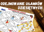 MATEMATYCZNY LABIRYNT - odejmowanie ułamków dziesiętnych, ułamki dziesiętne, klasa 4, 5, 6, piracka karta pracy