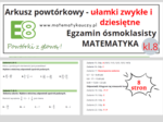 ARKUSZ POWTÓRKOWY kl.8 – UŁAMKI ZWYKŁE I DZIESIĘTNE + odpowiedzi / Wymagania na 2025 rok