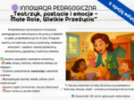 Innowacja pedagogiczna metodyczna do przedszkola – „Teatrzyk, postacie i emocje – Małe Role, Wielkie Przeżycia” scenariusze