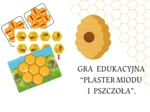 GRA EDUKACYJNA- "PLASTER MIODU I PSZCZOŁA"