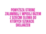 BURZA MÓZGÓW-KONCENTRACJA,KOMUNIKACJA, PAMIĘĆ, KREATYWNOŚĆ