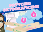 ORTOGRAFICZNE PATYCZKI POWTÓRZENIOWE - Ó/U