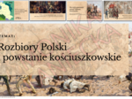 Rozbiory Polski i powstanie kościuszkowskie - prezentacja historia klasa 4
