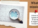 🔍 What’s Missing? – Guessing Game for All Levels (41 stron)angielski, speaking, what’s missing, zabawa językowa, guessing game, opis obrazka, dla dzieci, dla młodzieży, A1, A2, B1, ESL, EFL, rozgrzewka, komunikacja, mówienie po angielsku, modal verbs, cl