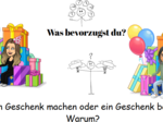 Was bevorzugst du? ....... oder .....? Warum? - j. niemiecki, Zadania do rozgadania - rozpisania uczniów