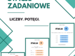 Stacje zadaniowe – liczby, potęgi