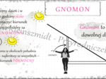 Sketchnotka „Wyznaczamy kierunek północny za pomocą gnomonu” w power point do edycji, PRZYRODA do klasy 4 – dział I „Poznajemy warsztat przyrodnika”