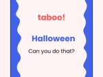 Taboo! Halloween