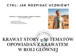 Krawat Story – 50 tematów opowiadań z krawatem w roli głównej.  Cykl: Jak rozpisać uczniów?