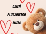 DZIEŃ PLUSZOWEGO MISIA