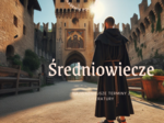 Średniowiecze - najważniejsze terminy