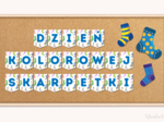Dzień Kolorowej Skarpetki - dekoracja