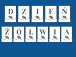 DZIEŃ ŻÓŁWIA – girlanda – napis – gazetka – wersja 2