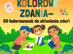 Kolorowe zdania- 60 kolorowanek do układania zdań