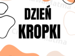 Świętuj Dzień Kropki w wielkim stylu!
