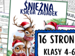 Śnieżna księga zagadek-16 stron! Zadania związane z zimą i świętami, klasy 4-6
