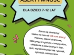 "Asertywność dla dzieci 7-12 lat. 130 kart pracy” e-book