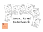 Ja mam... Kto ma? Jan Kochanowski