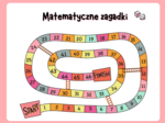 Gra planszowa MATEMATYCZNE ZAGADKI - 1,2 klasa szkoły podstawowej