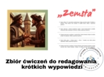 Zbiór ćwiczeń do redagowania  krótkich wypowiedzi- ,,Zemsta" (30 poleceń)