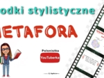 Środki stylistyczne: metafora (przenośnia) - film youtube
