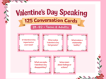 Valentine’s Day Speaking Cards – 125 pytań do mówienia po angielsku | ESL B1–B2+ | Młodzież i dorośli