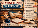 📚 Środki stylistyczne w tekście – kartkówka egzaminacyjna | powtórka przed egzaminem ósmoklasisty (15 zadań)