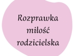 Rozprawka dotycząca miłości rodzicielskiej! Do wydruku i pracy na lekcji. HIT! Trening przed egzaminem!