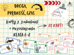 DROGA, PRĘDKOŚĆ, CZAS - KARTY - MATEMATYKA klasy 6-8 (karty, rozwiązania, wklejka)