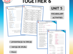 Together 6 Unit 4 zestaw : Vocabulary Activities + Grammar Activities + Learning Tasks + Board Game + Testy i kartkówki do działu