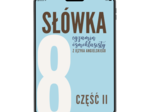 SŁÓWKA na E8 - część 2
