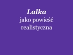 "Lalka" jako powieść realistyczna
