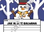 Zima - Jak ulepić bałwana