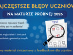 Typowe błędy na maturze podstawowej- matura próbna 2026