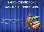 Dekoracja na zakończenie Roku Szkolnego 2024/2025