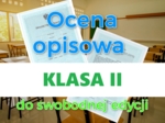 Oceny opisowe na świadectwa – klasa 2