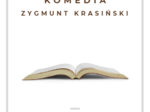 "Nie-Boska komedia" – Gotowy zestaw pytań i odpowiedzi dla nauczycieli szkół średnich