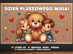 DZIEŃ PLUSZOWEGO MISIA - Gazetka szkolna/przedszkolna