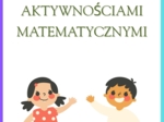 ZESZYT Z AKTYWNOSCIAMI MATEMATYCZNYMI