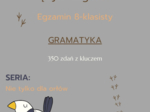 Egzamin ósmoklasisty - Nie tylko dla orłów: gramatyka cz.1