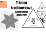 Trimino - średniowiecze, język polski szkoła średnia