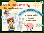„Dzień Matematyki – Odkrywaj, baw się i ucz!”   - karta pracy ULOTKA  - zadania logiczne