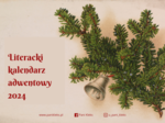 Literacki kalendarz adwentowy 2024