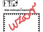 Moje wakacyjne wspomnienia