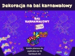 Dekoracja XXL na bal karnawałowy