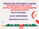 🎄 Świąteczne dyktando z lukami – idealne na przedświąteczne lekcje #pracazesłownikiemortograficznym! 🎄