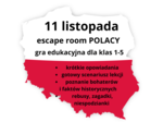NIEPODLEGŁOŚĆ- Escape room dla klas 1-3 SP
