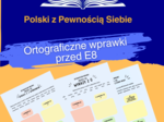 Ortograficzne wprawki przed E8